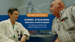 Patient Spotlight Darrel Stahlman Dr Loeffler amp OT Isabelle Harrison  Brachial Plexus Injury [upl. by Donella]