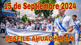 Desfile 15 de septiembre El Salvador Ahuachapán 2024 [upl. by Braynard]