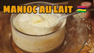 Recette de MANIOC DANS DU LAIT manioc au lait et aux perles de tapioca manioc sagooun délice [upl. by Carine]