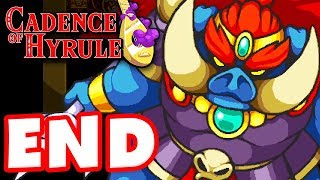 Cadence of Hyrule  Gameplay Walkthrough Part 7  ENDING Octavo and Ganon Boss Fights [upl. by Siseneg]