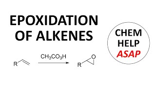 epoxidation of alkenes with peroxy acids or halohydrins [upl. by Ydroj]