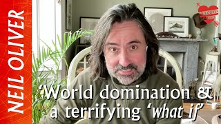 Neil Oliver ‘World domination amp a terrifying ‘what if’ [upl. by Dalli]