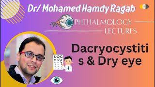 Lacrimal 3 Dacryocystitis amp Dry eye [upl. by Sedicla689]