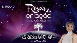 Estudo 01  Livro A Gênese  Introdução e Caracteres da Revelação Espírita  Parte 1 [upl. by Domenico]