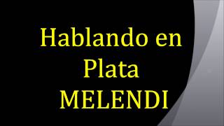 Melendi  Hablando en Plata con letra [upl. by Alue]