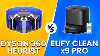 Dyson 360 Heurist vs Eufy Clean x9 Pro  How They Compare Which Is Best [upl. by Wight]