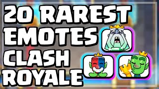 20 Rarest Emotes In Clash Royale [upl. by Gnoy512]