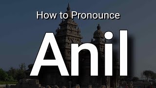 Anil  Pronunciation and Meaning [upl. by Atinus122]