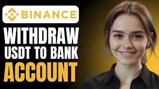 How to Withdraw USDT from Binance to Bank Account [upl. by Jezreel]