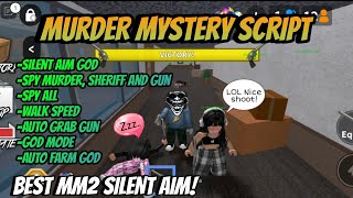 GOD Murder Mystery 2 Script SILENT AIM ULTRA GOD  Silent Aim Grab Gun Auto Farm God Mode More [upl. by Arreis628]