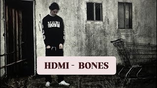 HDMI  BONES SLOWED [upl. by Aivatan629]