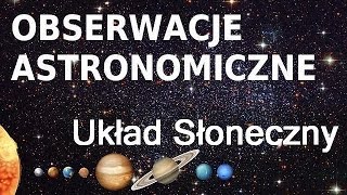 Obserwacje Astronomiczne  Układ Słoneczny odc7 [upl. by Lovel367]