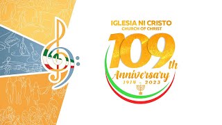 The Iglesia Ni Cristo 109th Anniversary Musical Program [upl. by Sixel]