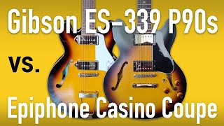 Gibson ES339 P90 vs Epiphone Casino Coupe [upl. by Rosalinde]