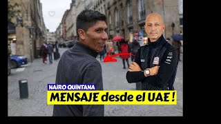 Nairo Quintana 👉 Mensaje desde el UAE [upl. by Rosene]