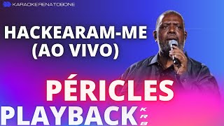 HACKEARAMME AO VIVO PÉRICLES  PLAYBACK DEMONSTRAÇÃO [upl. by Cristy]