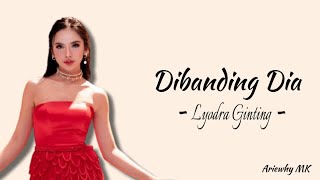 Dibanding Dia  Lyodra Ginting  Lirik Lagu Indonesia [upl. by Etteve]