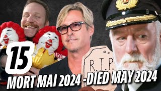 15 personalities who died in May 2024  15 personnalités qui sont mortes en mai 2024 [upl. by Anyale]