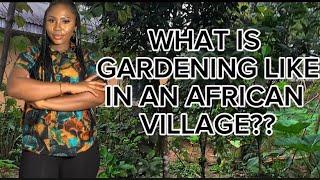 WHAT IS GARDENING LIKE IN AN AFRICAN VILLAGE nature agriculture garden foryou vlog viralvideo [upl. by Arinay]