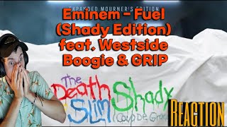 Eminem  Fuel Shady Edition feat Westside Boogie amp GRIP Reaction [upl. by Batha]