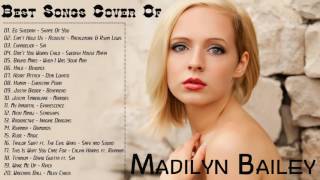 Madilyn Bailey Best Songs Cover  Top Hits Music Cover Of Madilyn Bailey [upl. by Mccreary824]