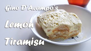 Gino DAcampos Lemon Tiramisu with Limoncello [upl. by Currier643]