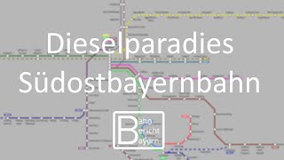 Dieselparadies Die Südostbayernbahn 2022 [upl. by Ardnaek]