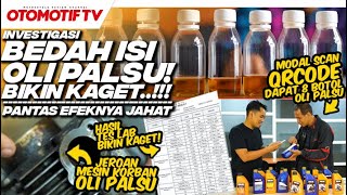 PEMBUKTIAN KUALITAS OLI PALSU vs OLI ASLI BEGINI CARA MEMBEDAKANNYA l Otomotif TV [upl. by Nedrob]