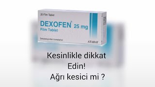 Dexofen nedir ne işe yarar  Dexofen tablet ne işe yarar  Dexofen 25 mg tablet Ağrı kesici mi [upl. by Cnahc126]