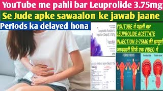 Lupride depot 375mg  side effects  Lupride se jude apke sawalon ke jawab  periods ka delayed DM [upl. by Yrallam]