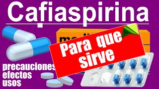 CAFIASPIRINA dolor leve para que sirve reacciones y mas [upl. by Aicsile]