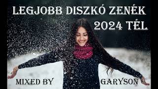 Legjobb Diszkó Zenék 20232024 Tél  Mixed by GarySon 🎧 [upl. by Roberson]