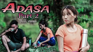 Adasa part 2  Full video  Garo film [upl. by Nniuqal]