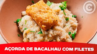 Como fazer Açorda de Bacalhau com Filetes  Receita de Peixe [upl. by Divadnhoj903]