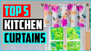 Top 5 Best Kitchen Curtains in 2023 [upl. by Notrab]