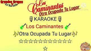 Los Caminantes Otra Ocupada Tu Lugar Karaoke [upl. by Beane]