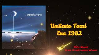 Umberto Tozzi  Eva 1982 [upl. by Ellynn645]