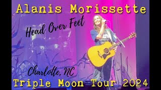 ALANIS MORISSETTE Live 2024  Triple Moon Tour  HEAD OVER FEET  Charlotte NC  June 26 2024 [upl. by Assirhc99]