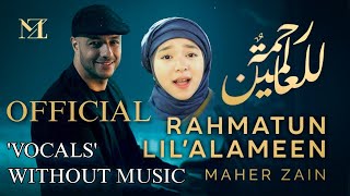 Ya habibi ya shafi ya rasool allah Maher Zain Without Music By Vocals Official MaherZain [upl. by Solraced116]