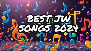 NONSTOP JW SONGS Playlist for 2024 [upl. by Jo Ann]