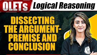 Logical Reasoning  Dissecting the Argument  Premise and Conclusion  Other Law Entrance Tests [upl. by Auqinet]