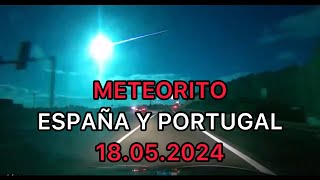 METEORITO  Impactante meteoro ilumina el cielo de España y Portugal [upl. by Gosser]