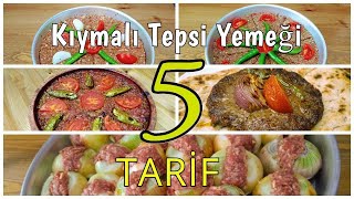 Kıymayla Yapııacak 5 Farklı MUHTEŞEM Tepsi Yemeği AZ MALİYETLİ ÇOK LEZZETLİ Kiymali Yemek Tarifleri [upl. by Cyrille]