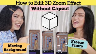 3D zoom effect without capcut editing photos tutorial  app name  freeze trend  moving background [upl. by Wightman]