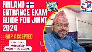 ENTRANCE EXAM GUIDE 2024 STUDY IN FINLAND DETAILS I APPLY ONLY THROUGH AUTHORIZED AGENT  IDB GLOBAL [upl. by Ignacia]