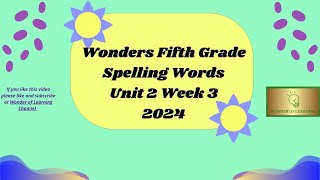 Wonders Fifth Grade Spelling Words Unit 2 Week 3 [upl. by Boru]