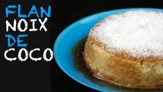 Recette  Flan onctueux à la noix de coco [upl. by Shayla884]