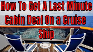 How to Get A Last Minute Deal On A Cruise Ship What Happens To Unsold Cabins [upl. by Olcott]