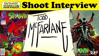 Todd McFarlane Holds Court with Cartoonist Kayfabe The Shoot Interview [upl. by Ghiselin533]