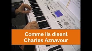 Comme ils disent Charles Aznavour  cover clavier et piano  partition [upl. by Plafker]